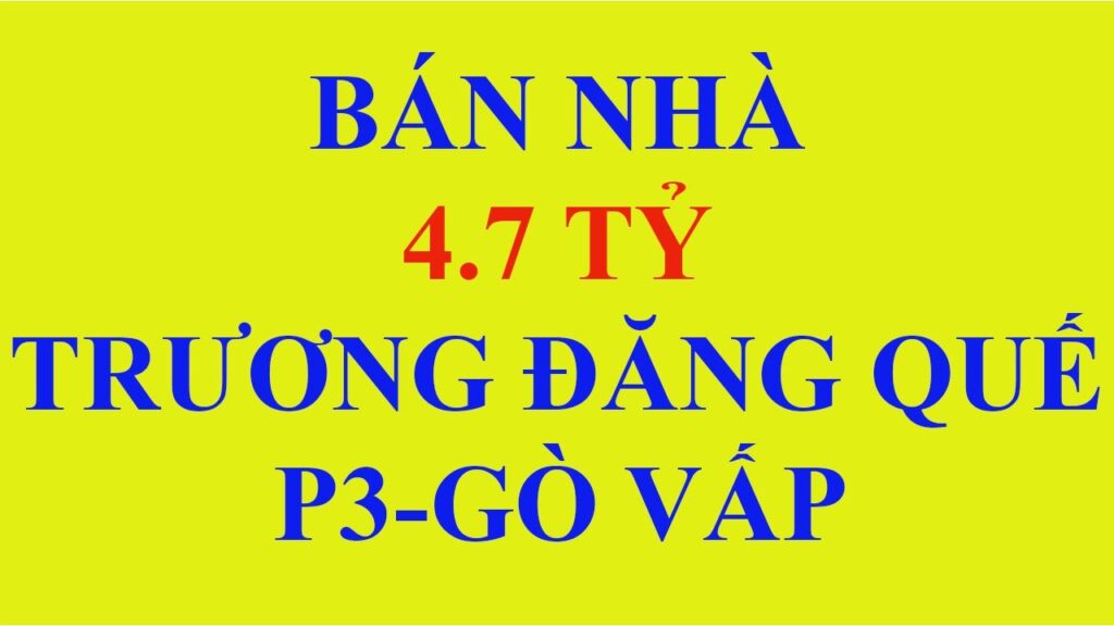 💰4.7 tỷ💰 Nhà Phạm Văn Đồng – Công viên Gia Định Địa chỉ: Trương Đăng Quế, P3, Gò Vấp