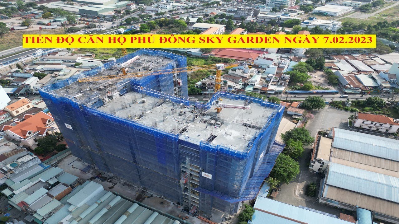 Tiến độ dự án căn hộ Phú Đông Sky Garden Dĩ An, Bình Dương ngày 7 tháng 2 năm 2023 mới nhất